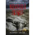 Nefarious Crimes Unsolved Murders Vol. 1