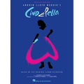 Andrew Lloyd Webber's Cinderella: Piano/Vocal Selections Based on the Original Album Recording