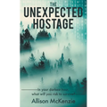 The Unexpected Hostage