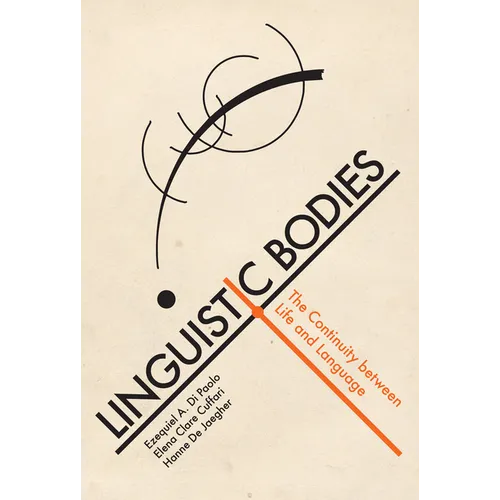 Linguistic Bodies: The Continuity Between Life and Language