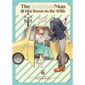 The Invisible Man and His Soon-To-Be Wife Vol. 2