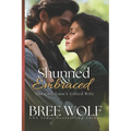 Shunned & Embraced: The Chieftain's Gifted Wife