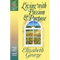 Living with Passion and Purpose: Luke