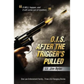 O.I.S. After the Trigger's Pulled