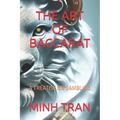 The Art of Baccarat: A Treatise on Gambling