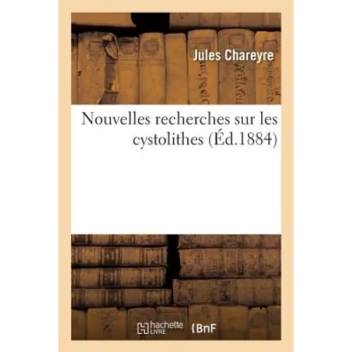 Nouvelles Recherches Sur Les Cystolithes