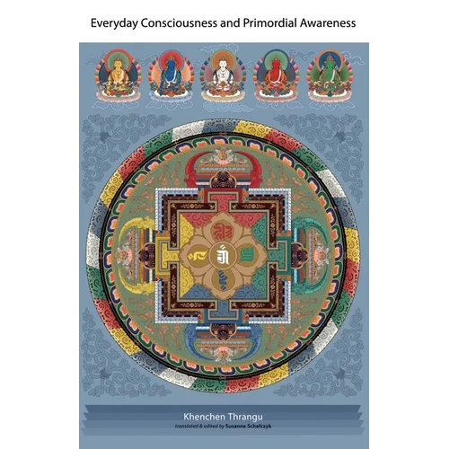 Everyday Consciousness and Primordial Awareness