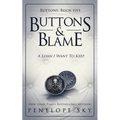 Buttons and Blame