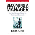Becoming a Manager: How New Managers Master the Challenges of Leadership