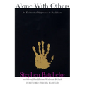 Alone with Others: An Existential Approach to Buddhism