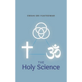 The Holy Science