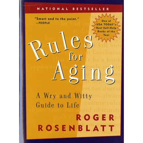 Rules for Aging: A Wry and Witty Guide to Life