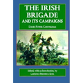 The Irish Brigade: And Its Campaigns