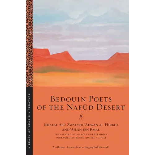 Bedouin Poets of the Nafūd Desert