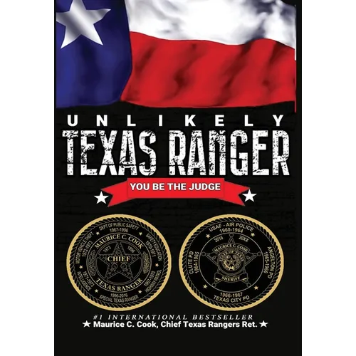 Unlikely Texas Ranger: You Be the Judge