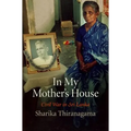 In My Mother's House: Civil War in Sri Lanka
