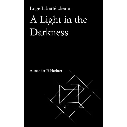 Loge Liberté chérie: A Light in the Darkness