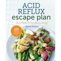 The Acid Reflux Escape Plan: Two Weeks to Heartburn Relief