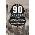 90 Church: Inside America's Notorious First Narcotics Squad
