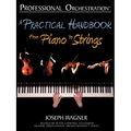 Professional Orchestration: A Practical Handbook - From Piano to Strings
