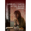 Lesbian Cinema After Queer Theory