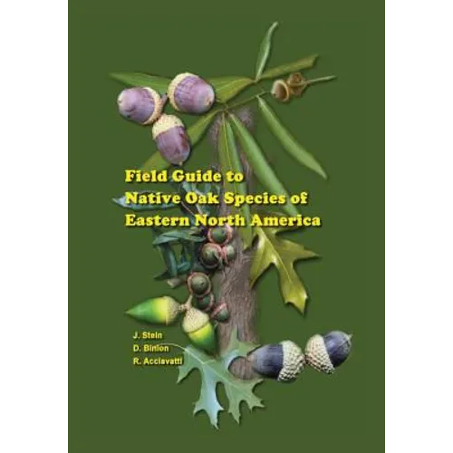 Field Guide to Native Oak Species of Eastern North America