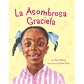 La Asombrosa Graciela