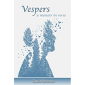 Vespers - a memoir in verse
