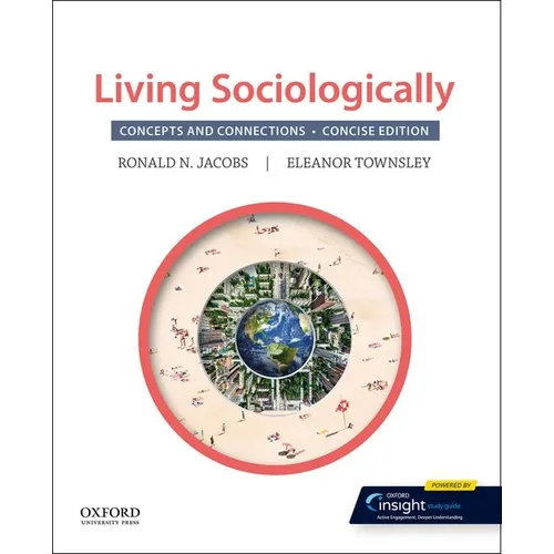 Living Sociologically: Concepts and Connections: Concise Edition
