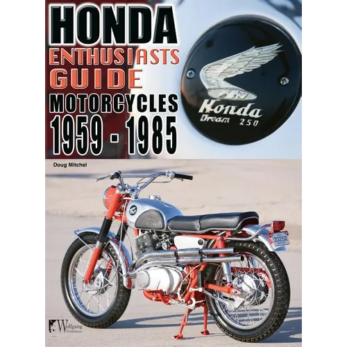 Honda Motorcycles 1959-1985: Enthusiasts Guide