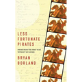 Less Fortunate Pirates: Poems from the First Year Without My Father