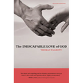 The Inescapable Love of God