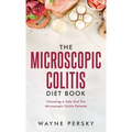 The Microscopic Colitis Diet Book