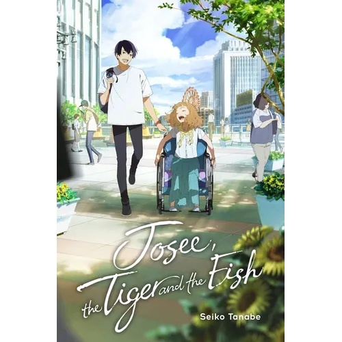 Josee, the Tiger and the Fish (Light Novel)