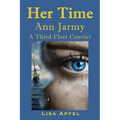 Her Time Ann Jarmy: A Third Fleet Convict