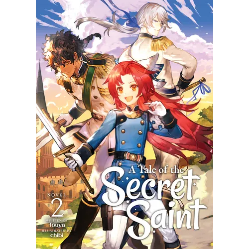 A Tale of the Secret Saint (Light Novel) Vol. 2