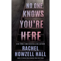 No One Knows You're Here