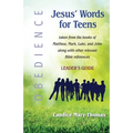 Jesus' Words for Teens--Obedience: Leader's Guide