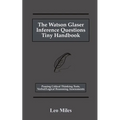 The Watson Glaser Inference Questions Tiny Handbook: Passing Critical Thinking Tests, Verbal/Logical Reasoning Assessments