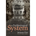 The Technological System