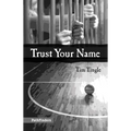 Trust Your Name