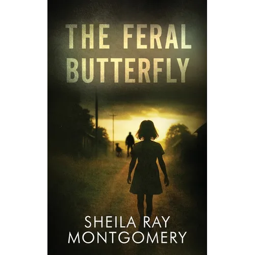The Feral Butterfly