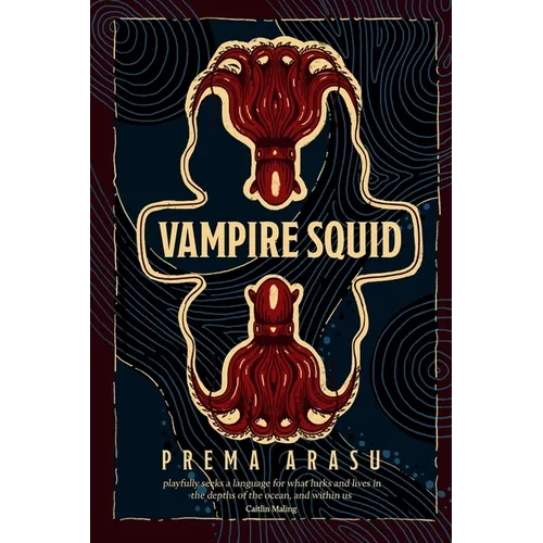 Vampire Squid: Poems from the deep sea