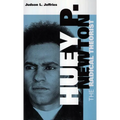 Huey P. Newton: The Radical Theorist