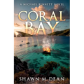 Coral Bay: An island adventure book series (Book 1)