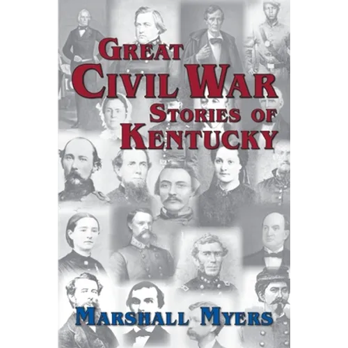 Great Civil War Stories of Kentucky