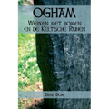 Ogham: Werken met Bomen en de Keltische Runen