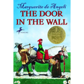 The Door in the Wall: (Newbery Medal Winner)