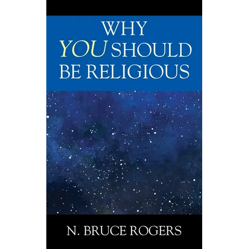 Why You Should Be Religious