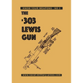 The .303 Lewis Gun